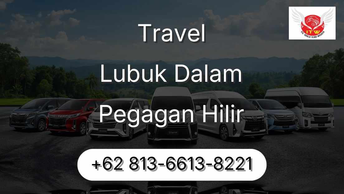Travel Lubuk Dalam Pegagan Hilir