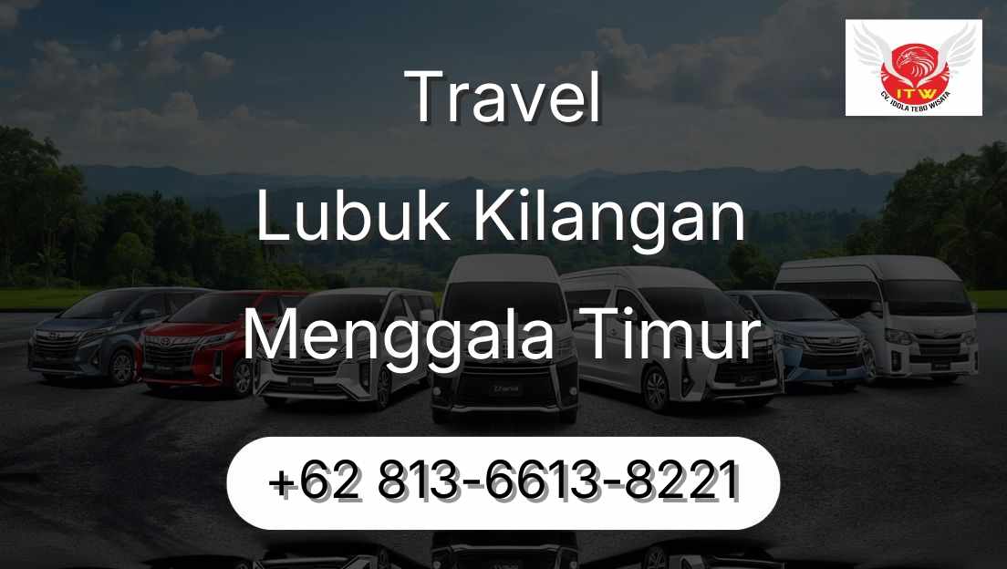 Travel Lubuk Kilangan Menggala Timur