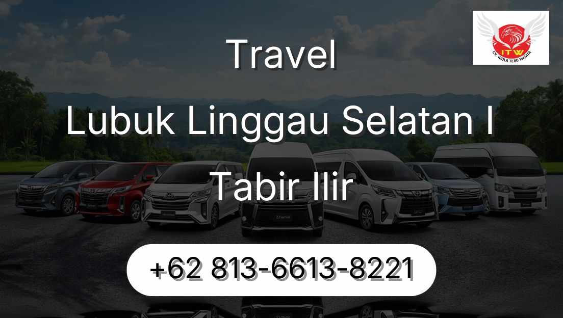 Travel Lubuk Linggau Selatan I Tabir Ilir