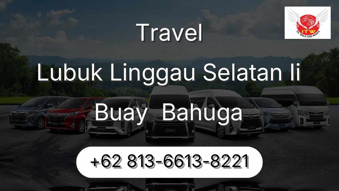 Travel Lubuk Linggau Selatan Ii Buay  Bahuga