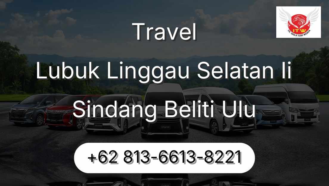 Travel Lubuk Linggau Selatan Ii Sindang Beliti Ulu