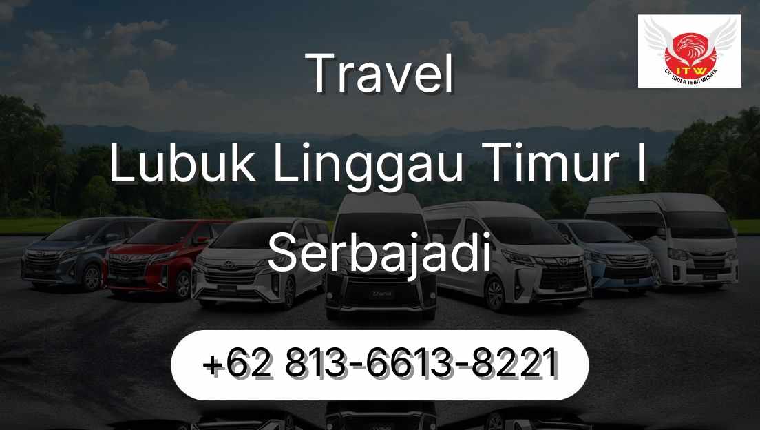 Travel Lubuk Linggau Timur I Serbajadi