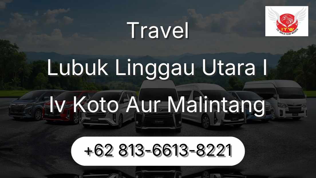 Travel Lubuk Linggau Utara I Iv Koto Aur Malintang