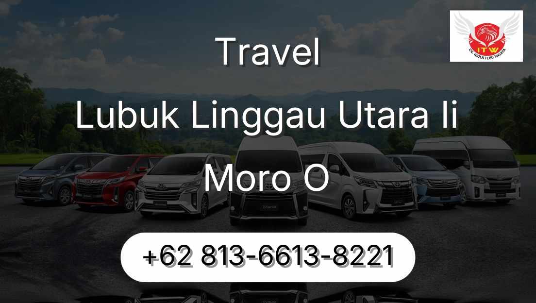 Travel Lubuk Linggau Utara Ii Moro O