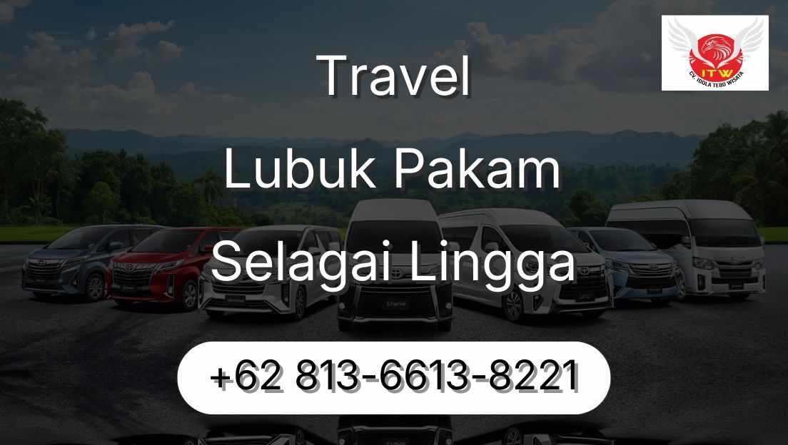 Travel Lubuk Pakam Selagai Lingga