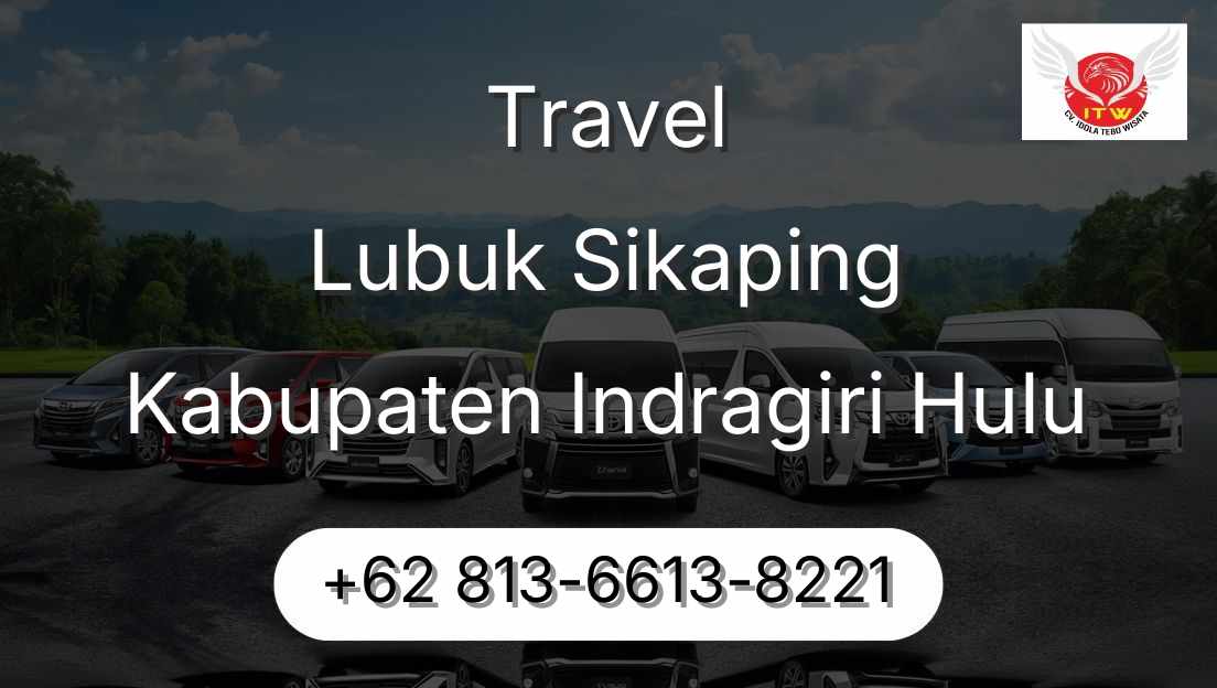 Travel Lubuk Sikaping Kabupaten Indragiri Hulu