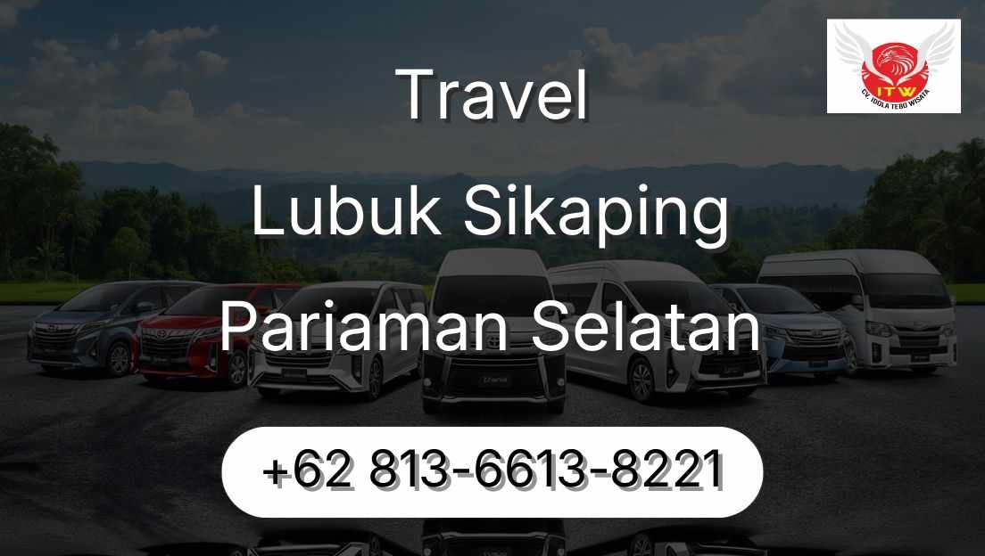 Travel Lubuk Sikaping Pariaman Selatan