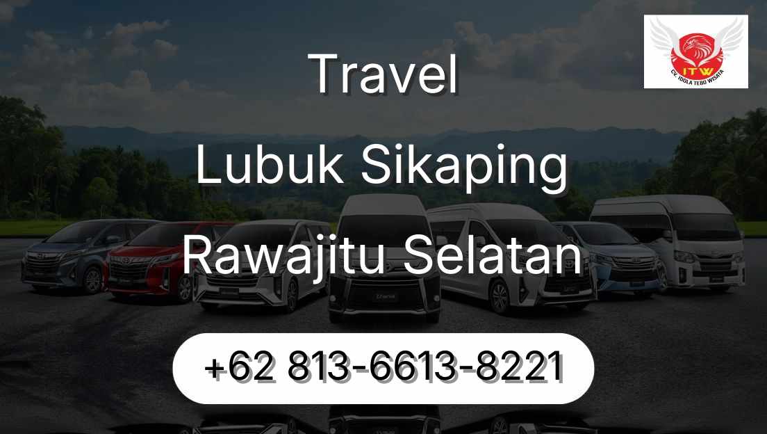 Travel Lubuk Sikaping Rawajitu Selatan