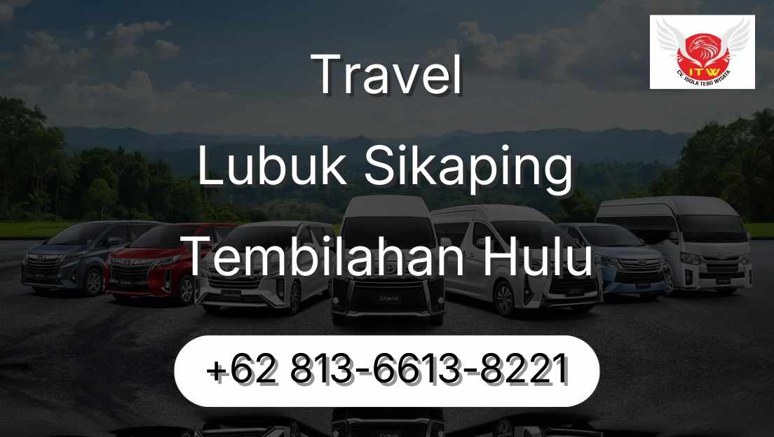 Travel Lubuk Sikaping Tembilahan Hulu