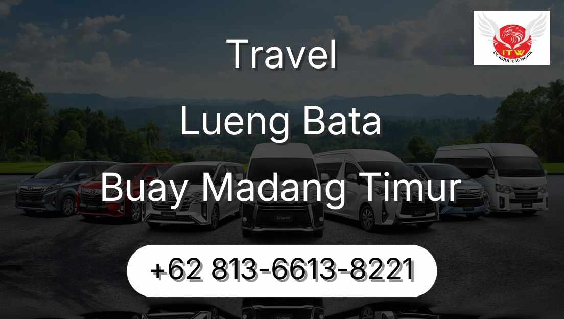 Travel Lueng Bata Buay Madang Timur