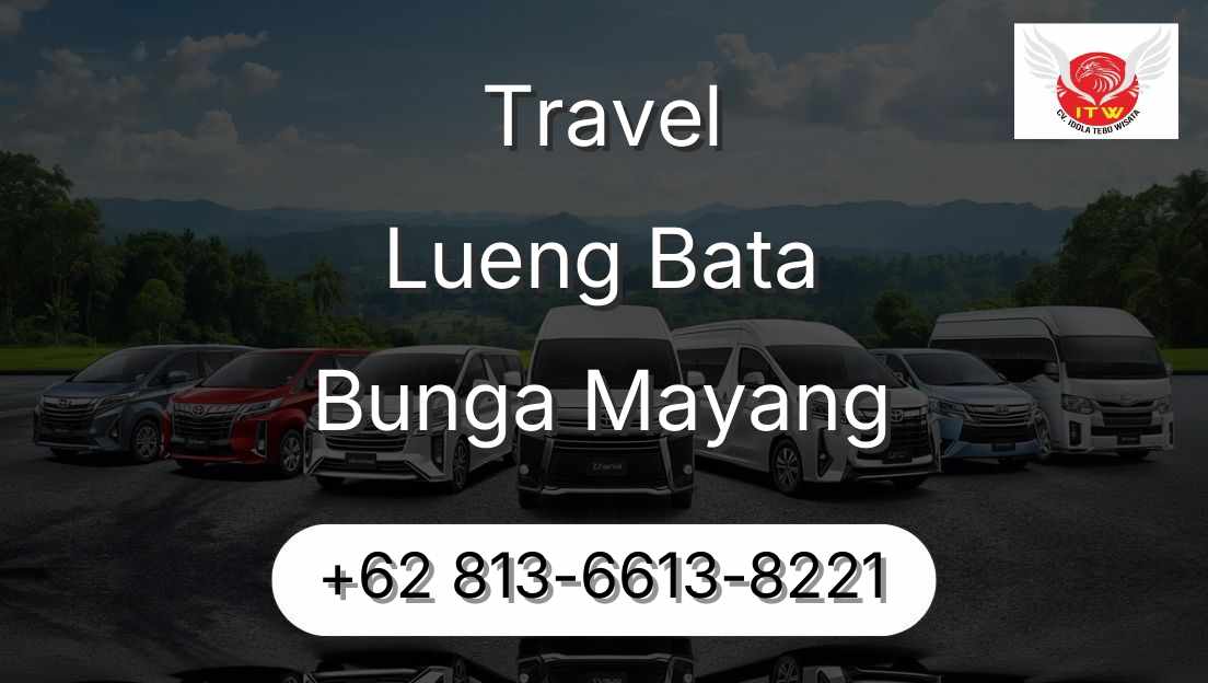 Travel Lueng Bata Bunga Mayang