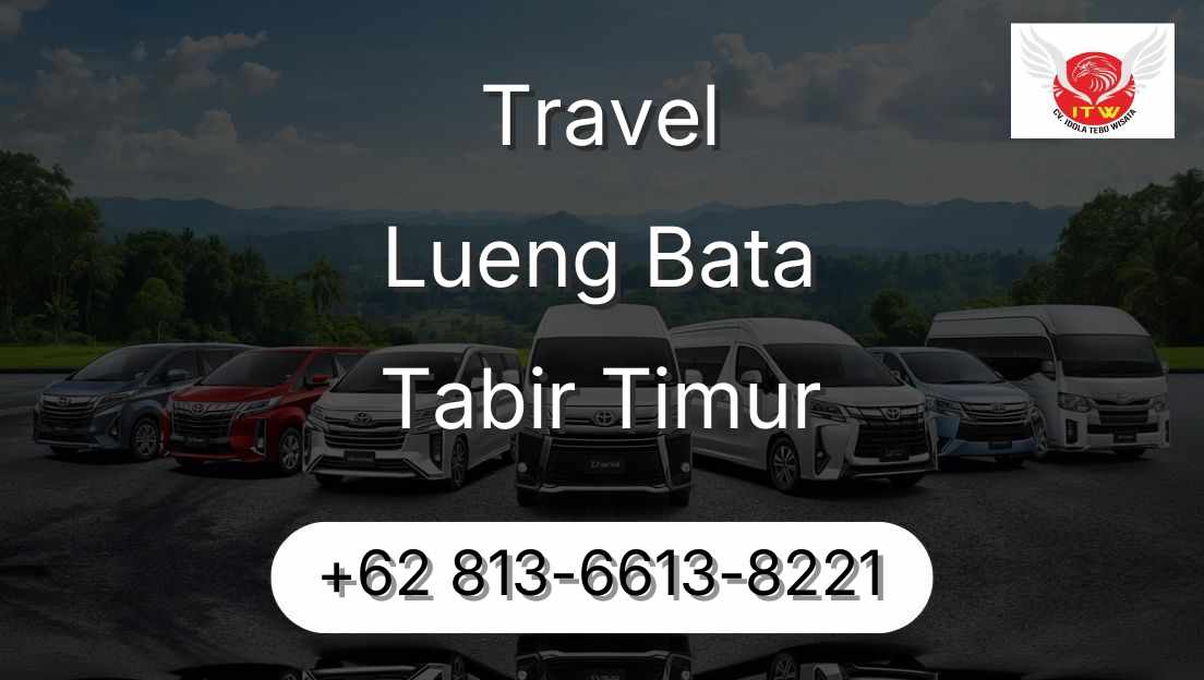 Travel Lueng Bata Tabir Timur