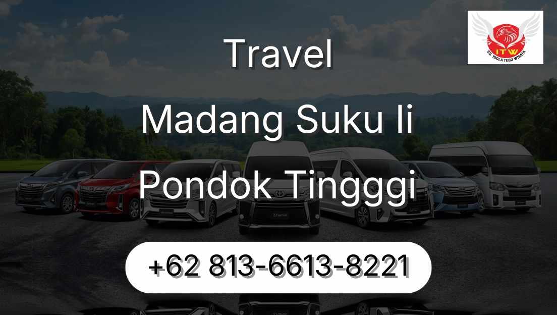 Travel Madang Suku Ii Pondok Tingggi