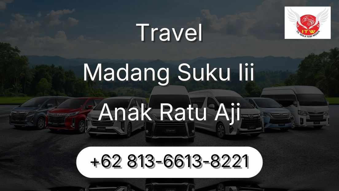 Travel Madang Suku Iii Anak Ratu Aji