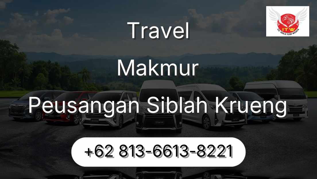 Travel Makmur Peusangan Siblah Krueng