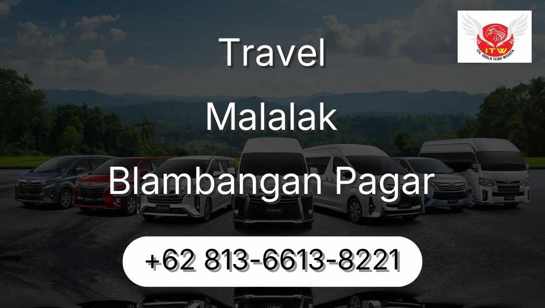 Travel Malalak Blambangan Pagar