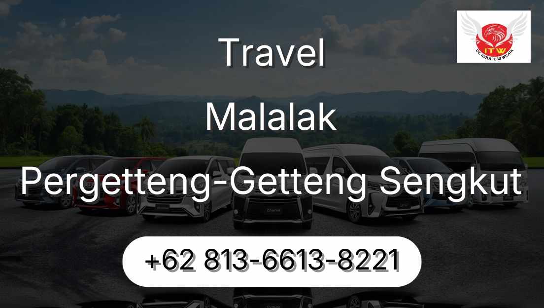 Travel Malalak Pergetteng-Getteng Sengkut