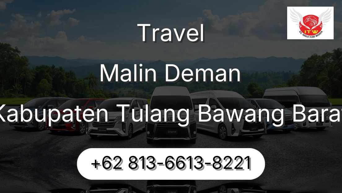 Travel Malin Deman Kabupaten Tulang Bawang Barat