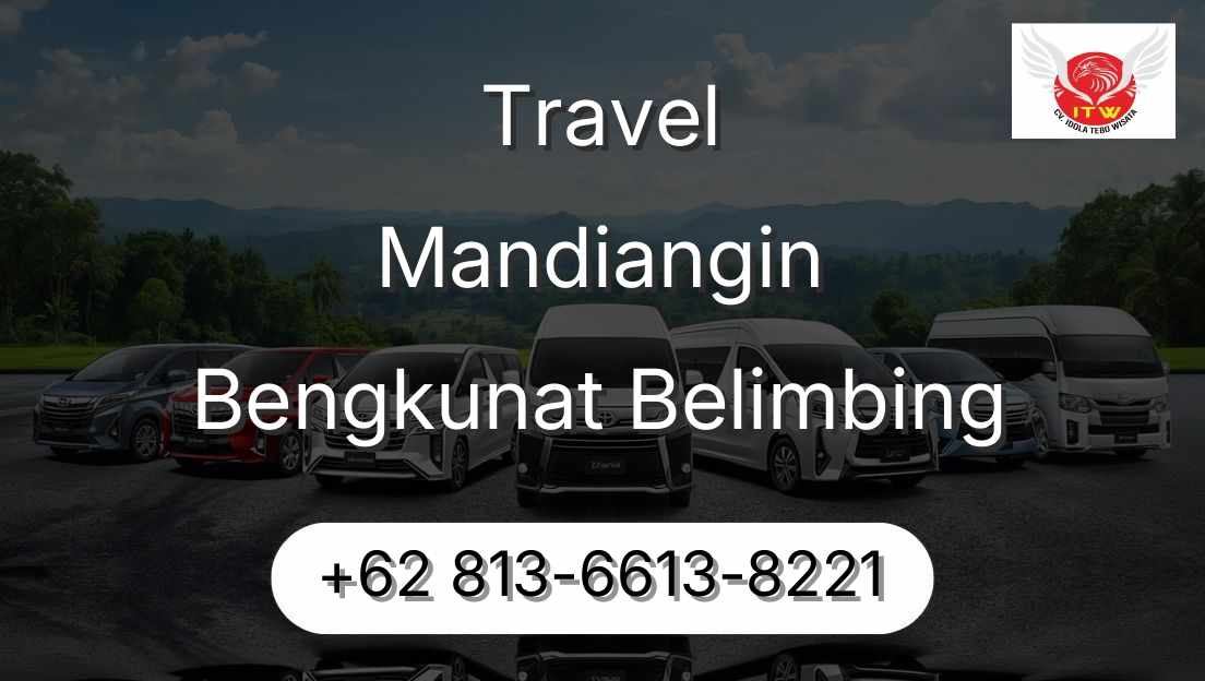 Travel Mandiangin Bengkunat Belimbing