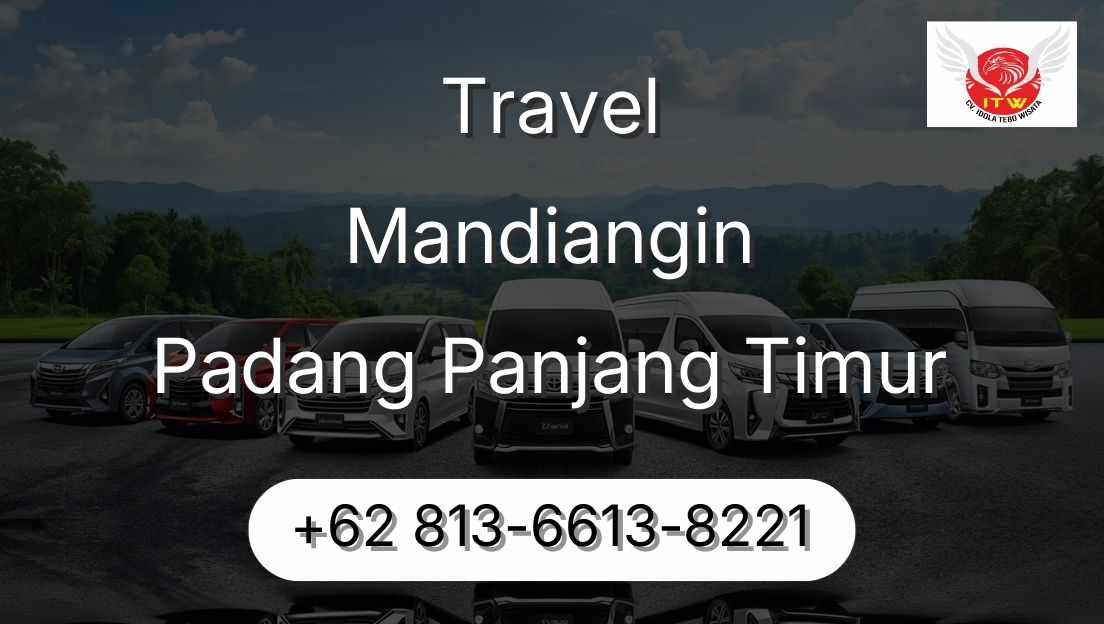 Travel Mandiangin Padang Panjang Timur