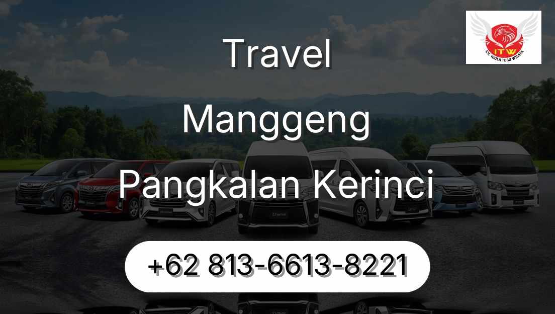 Travel Manggeng Pangkalan Kerinci