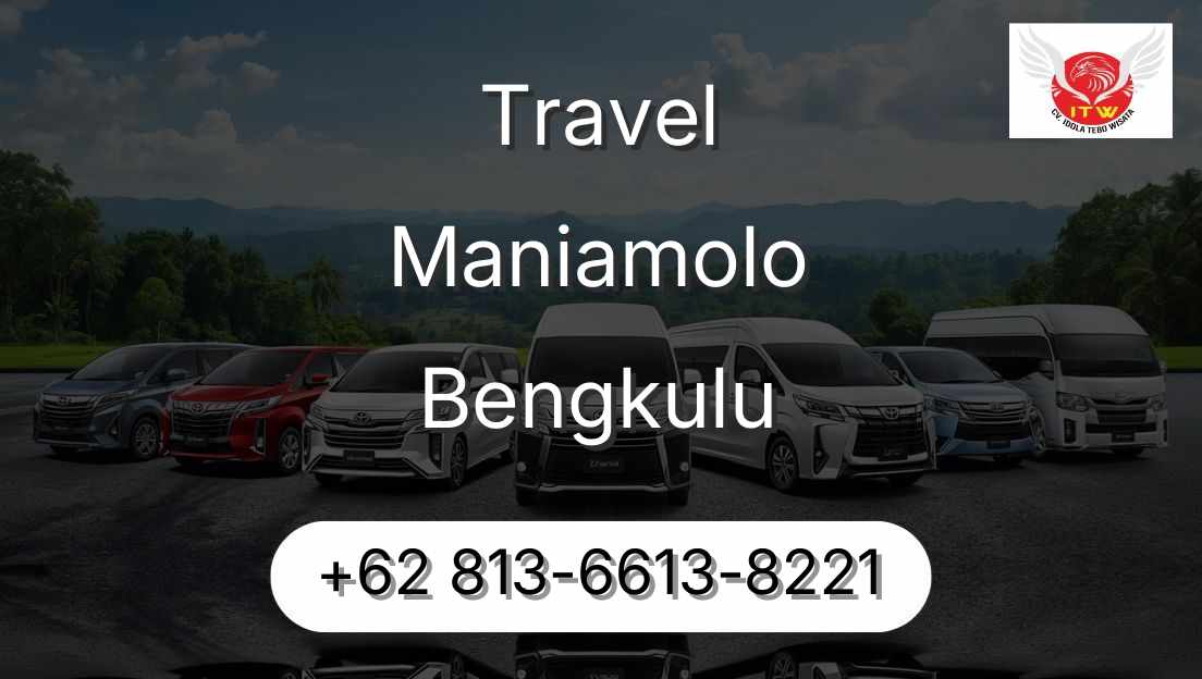 Travel Maniamolo Bengkulu