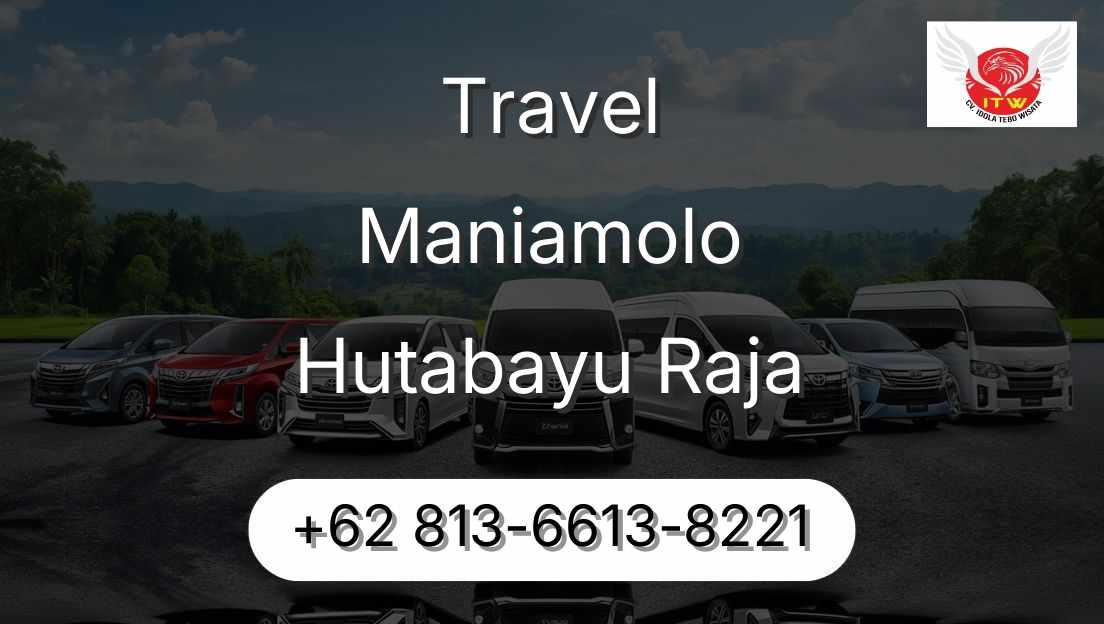 Travel Maniamolo Hutabayu Raja