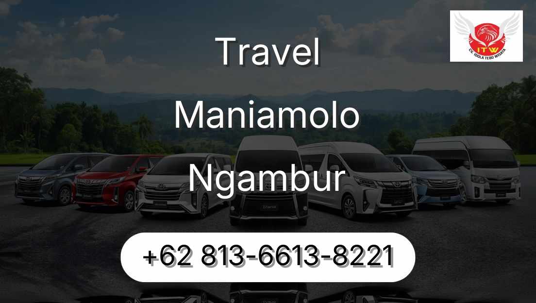 Travel Maniamolo Ngambur