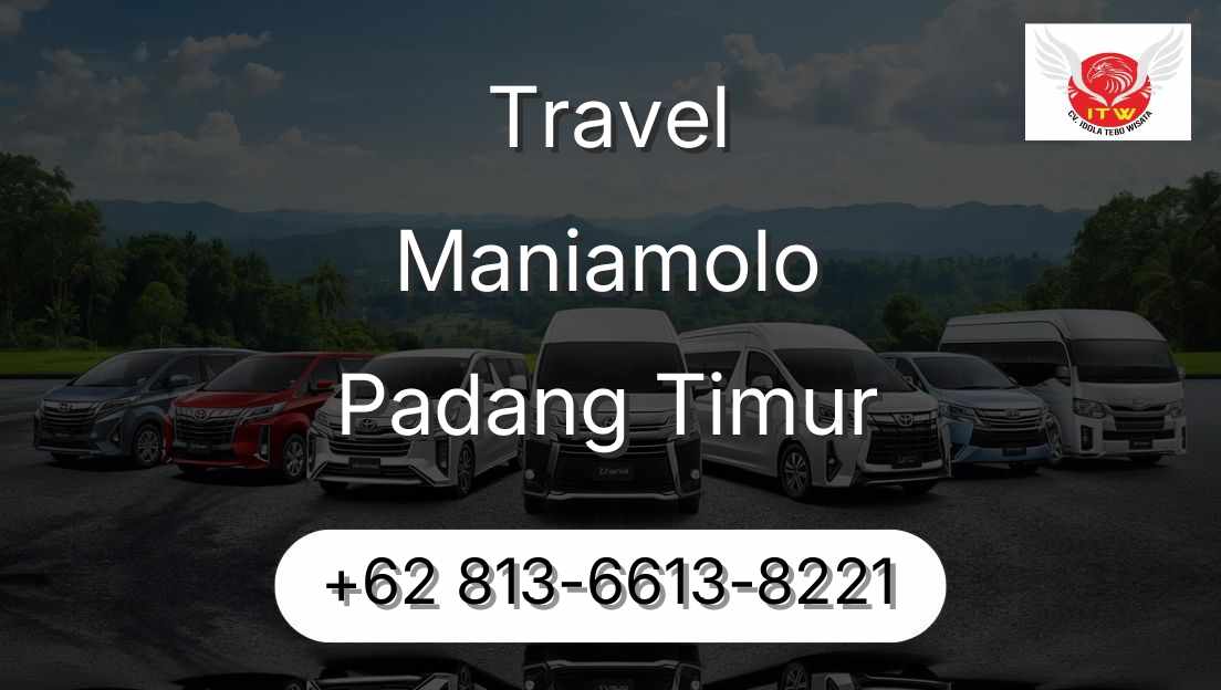 Travel Maniamolo Padang Timur