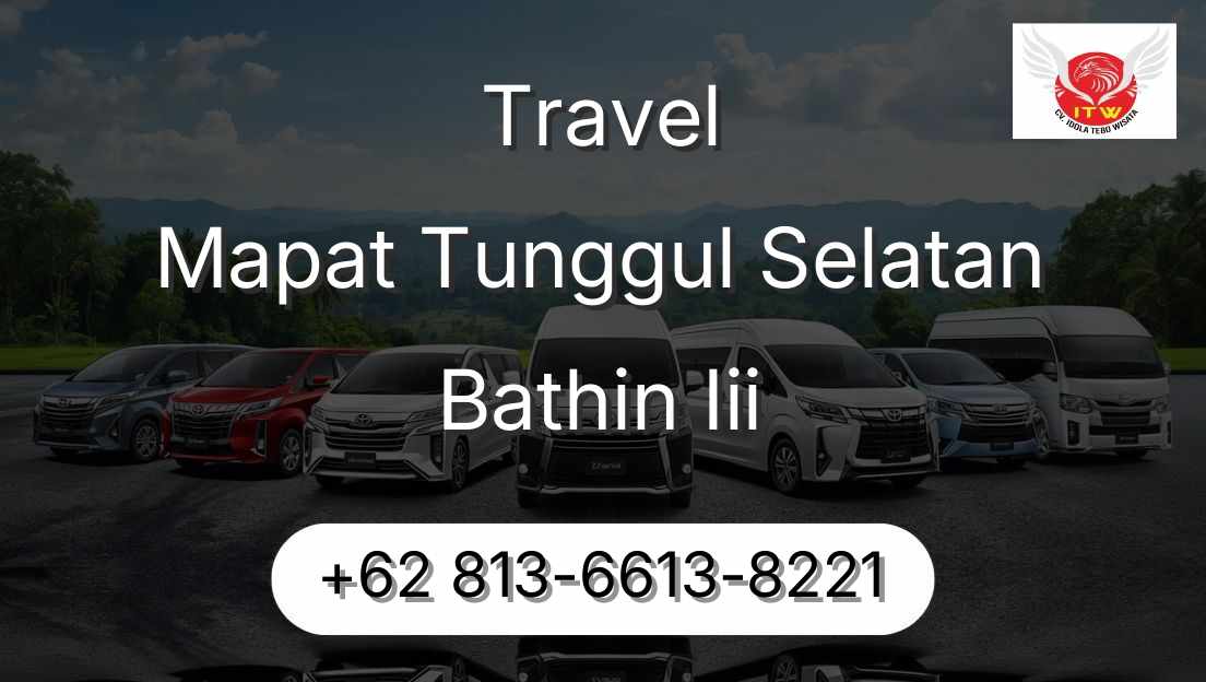 Travel Mapat Tunggul Selatan Bathin Iii