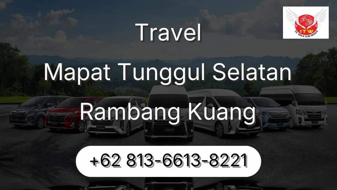 Travel Mapat Tunggul Selatan Rambang Kuang