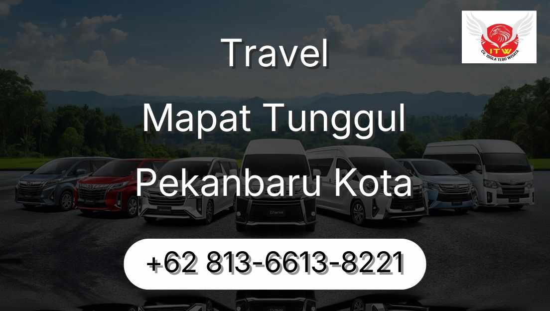 Travel Mapat Tunggul Pekanbaru Kota