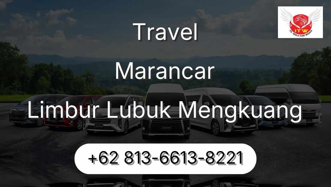 Travel Marancar Limbur Lubuk Mengkuang
