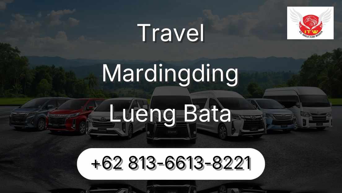 Travel Mardingding Lueng Bata