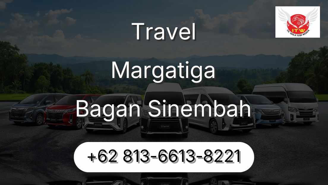 Travel Margatiga Bagan Sinembah