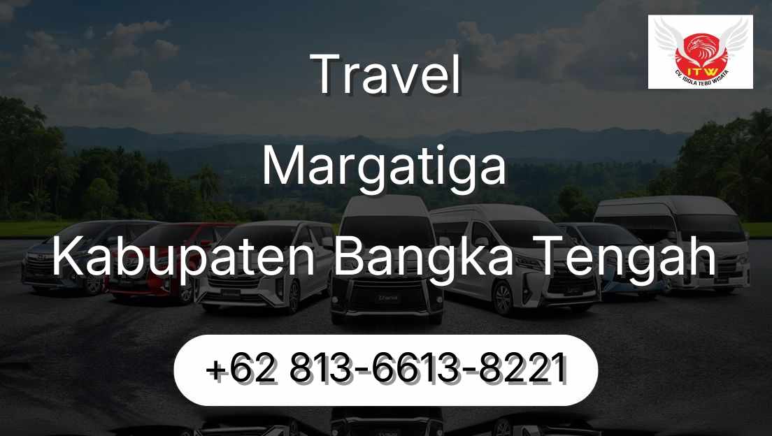 Travel Margatiga Kabupaten Bangka Tengah