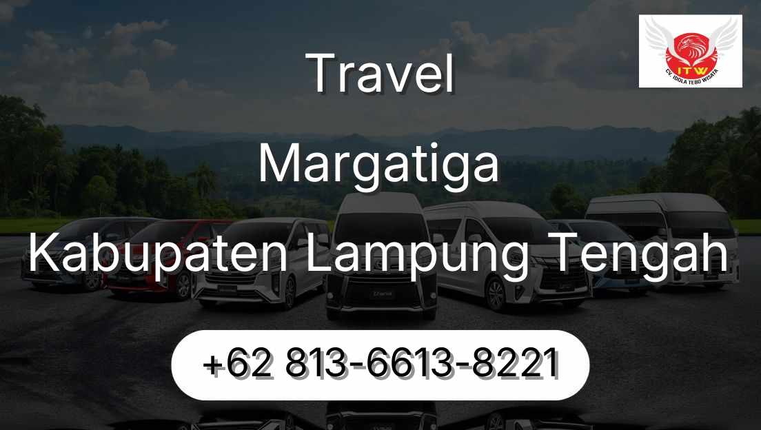 Travel Margatiga Kabupaten Lampung Tengah