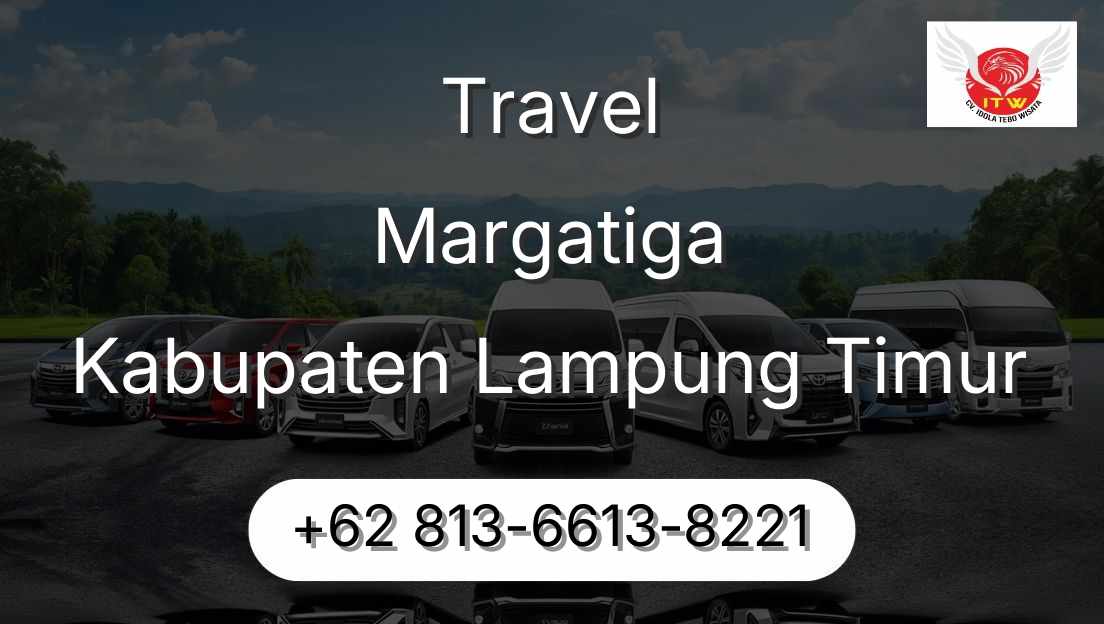 Travel Margatiga Kabupaten Lampung Timur