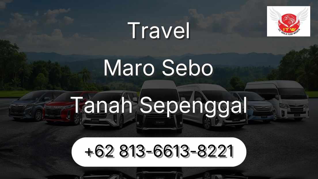 Travel Maro Sebo Tanah Sepenggal