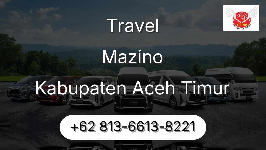 Travel Mazino Kabupaten Aceh Timur