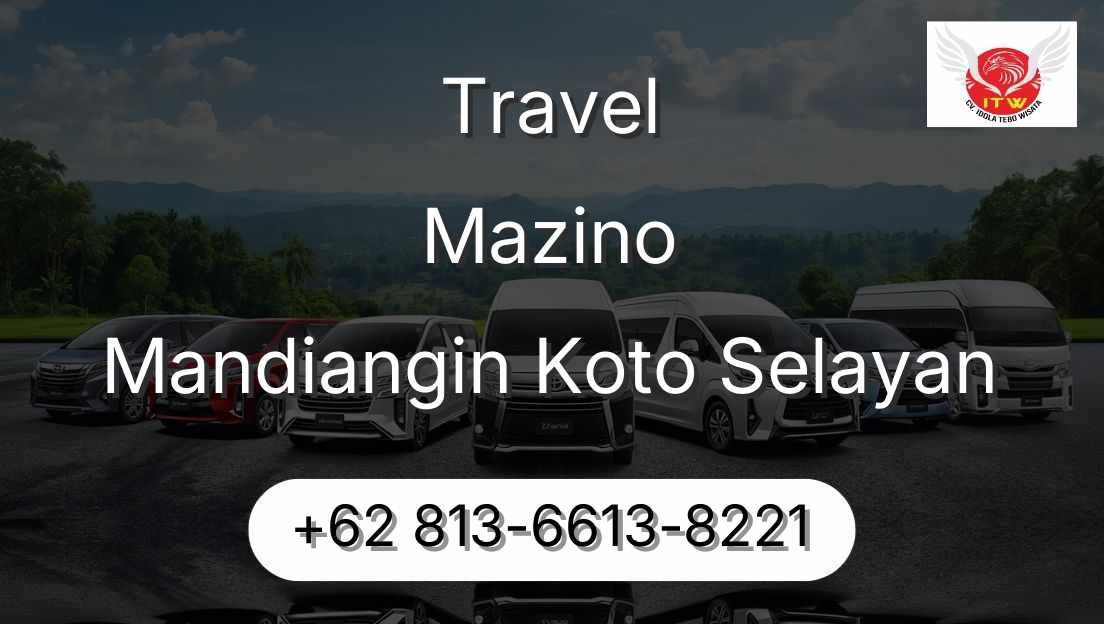 Travel Mazino Mandiangin Koto Selayan