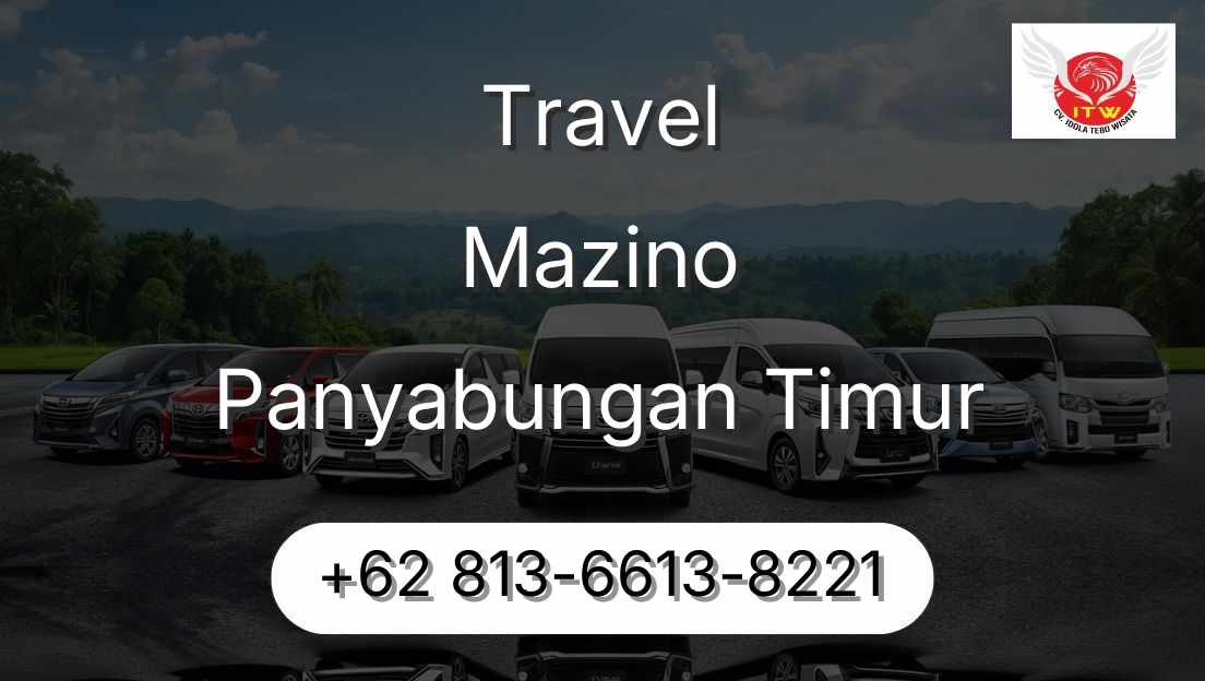 Travel Mazino Panyabungan Timur