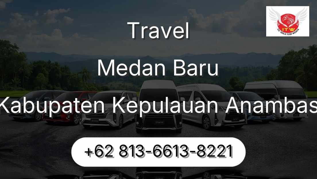 Travel Medan Baru Kabupaten Kepulauan Anambas