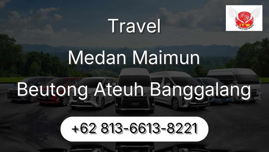 Travel Medan Maimun Beutong Ateuh Banggalang