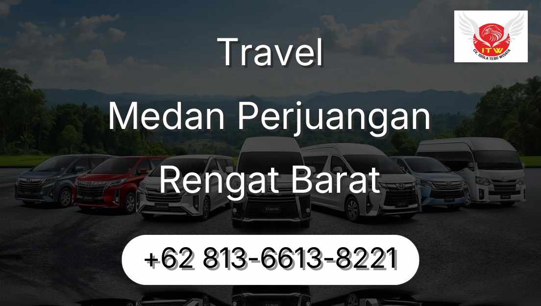 Travel Medan Perjuangan Rengat Barat