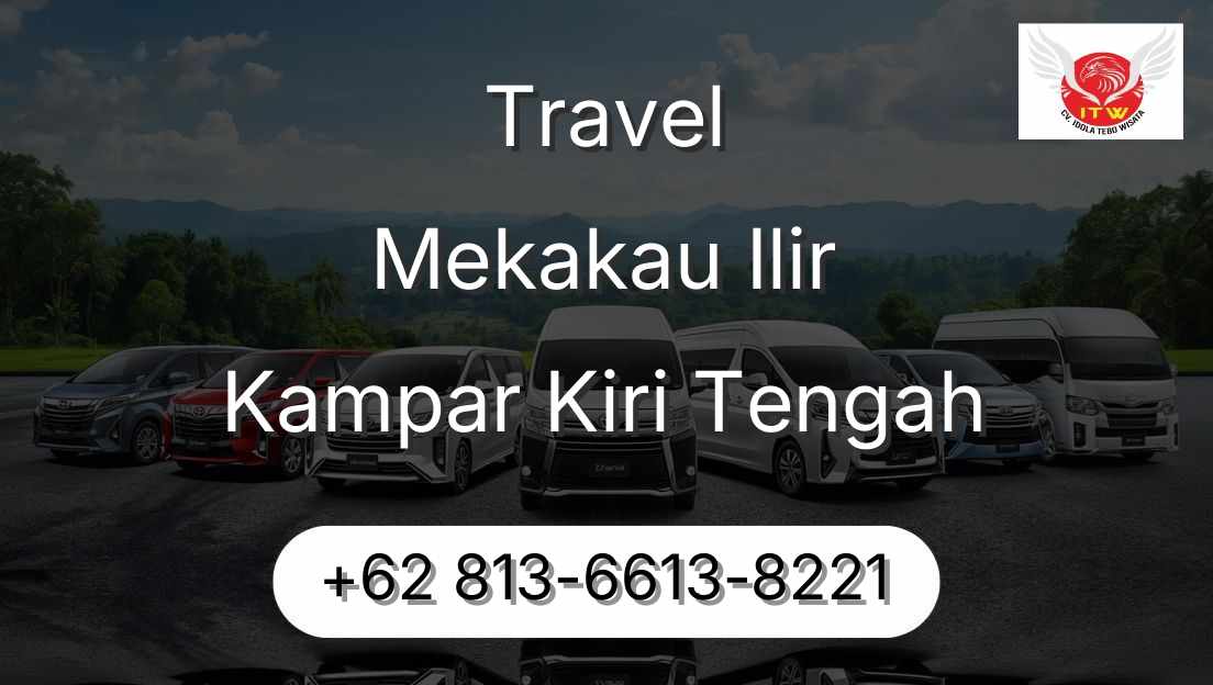 Travel Mekakau Ilir Kampar Kiri Tengah