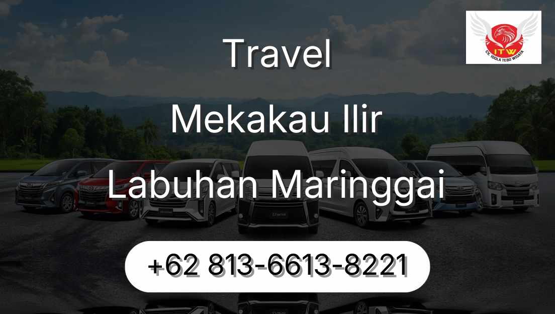 Travel Mekakau Ilir Labuhan Maringgai