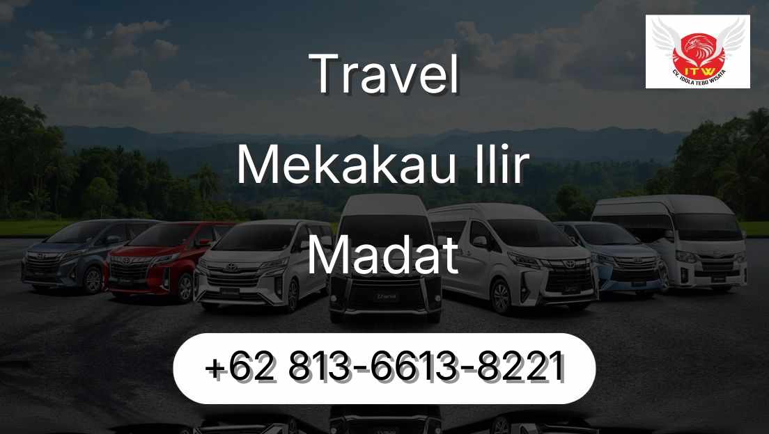 Travel Mekakau Ilir Madat