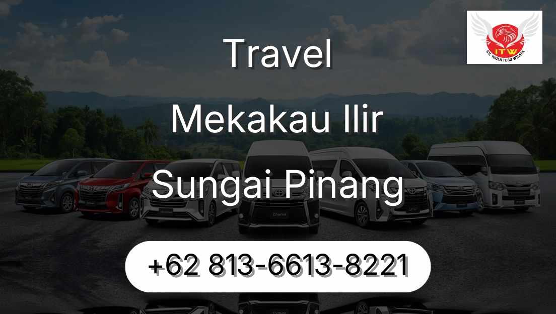 Travel Mekakau Ilir Sungai Pinang