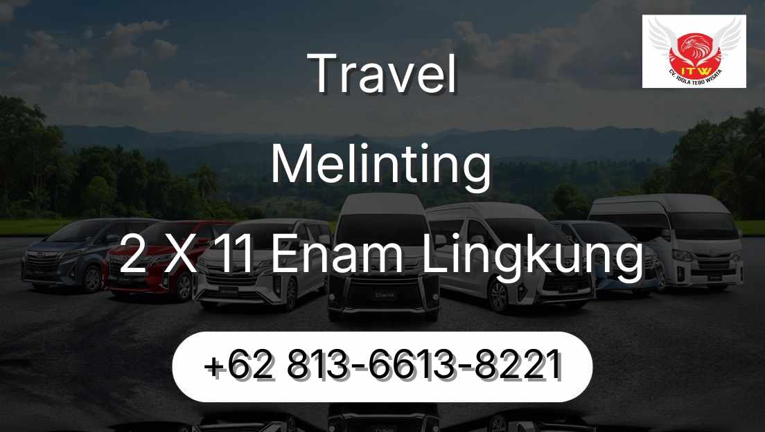 Travel Melinting 2 X 11 Enam Lingkung